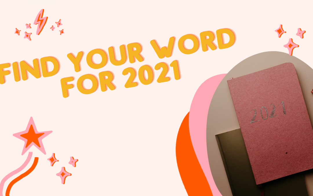Find Your Word for 2021 with Jenna Lee