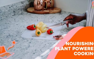 Nourishing Plant Powered Cooking with Kirsty Montford