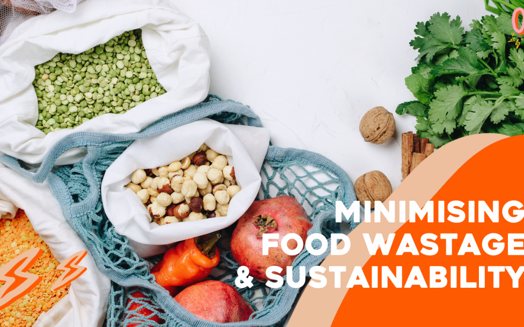 Minimising Food Wastage and Sustainability with Ellie from Go For Zero