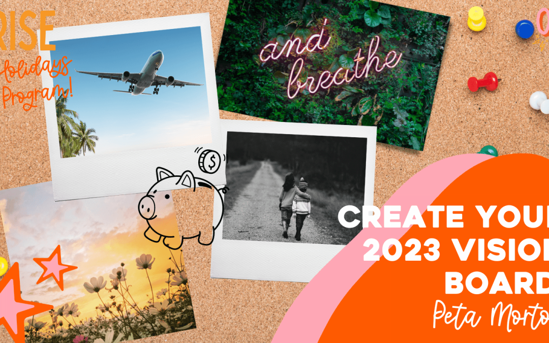 Create Your 2023 Vision Board with Peta Morton