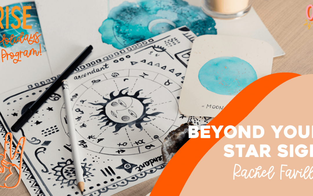 Beyond Your Star Sign with Rachel Favilla