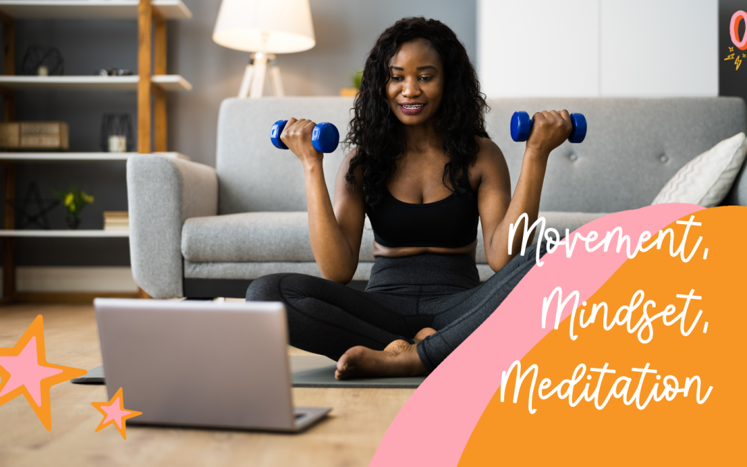 Movement, Mindset, Meditation with Michelle Rae
